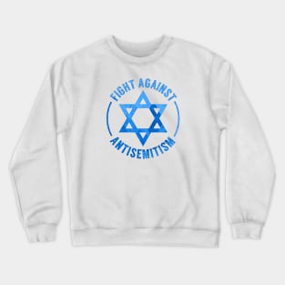 Fight Against Antisemitism Crewneck Sweatshirt